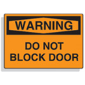 Warning Sign 14x10 Aluminum-Do Not Block Door