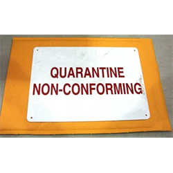 Sign, 14" X 10", White w/Red Letters, "Quarantine, Non-Conforming" Plastic