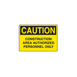 CautionSign14x10Alum-Construction Area Authorized Personnel Only