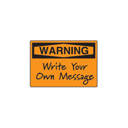Warning Sign 14x10 High Perf Plastic-BLANK-Write-On